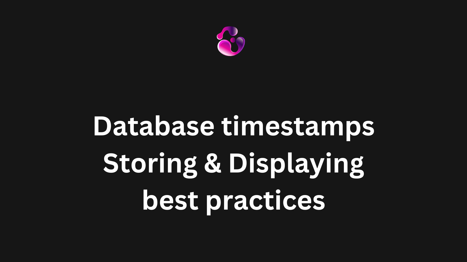 Best practices for storing timestamps in Laravel | Learn how to store and display timestamps in your database handling multiple timezones