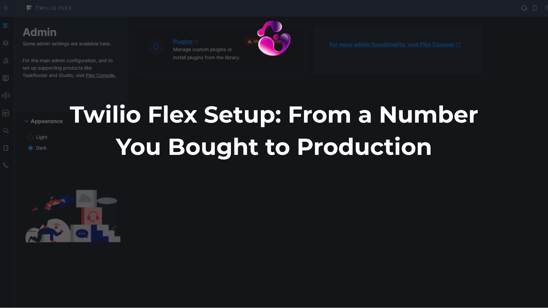 Twilio Flex Setup: Turn a Phone Number Into a Contact Center